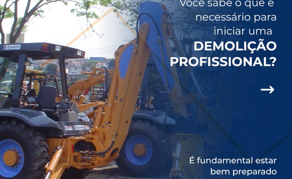 demolicao-profissional-romptec Demolição Profissional: Você sabe o que é necessário para começar uma ?